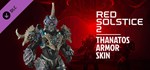 Red Solstice 2: Survivors - Thanatos Armor Skin