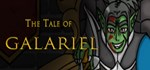 The Tale of Galariel*АВТОДОСТАВКА Steam Россия