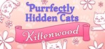 Purrfectly Hidden Cats - Kittenwood*АВТОДОСТАВКА Steam