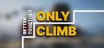 Only Climb: Better Together*АВТОДОСТАВКА Steam Россия