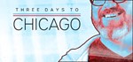 Three Days to Chicago*АВТОДОСТАВКА Steam Россия