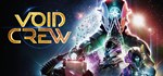 Void Crew*АВТОДОСТАВКА Steam Россия