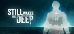 Still Wakes the Deep*АВТОДОСТАВКА Steam RU/BY/KZ/UA