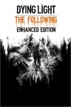 *Dying Light The Following Enhanced Edition (XBOX)***