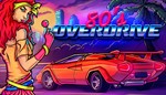 *80´s OVERDRIVE XBOX ONE X|S КЛЮЧ*