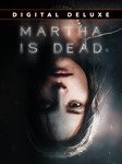 Martha Is Dead Digital Deluxe Xbox WINDOWS ПК Активация