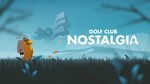 *Golf Club Nostalgia XBOX ONE X|S КЛЮЧ*