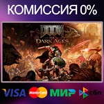 *DOOM: The Dark Ages * STEAM•RU|KZ|UA|TR *