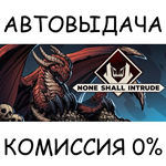 None Shall Intrude*STEAM GIFT AUTO*RU/УКР/КЗ/СНГ