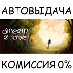 Dream Stone*STEAM GIFT AUTO*RU/УКР/КЗ/СНГ