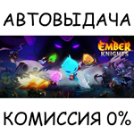 Ember Knights*STEAM GIFT AUTO*RU/УКР/КЗ/СНГ