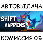 Shift Happens*STEAM GIFT AUTO*RU/УКР/КЗ/СНГ