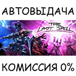 The Last Spell*STEAM GIFT AUTO*RU/УКР/КЗ/СНГ