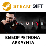 *Vampyr*Steam*Выбор Региона