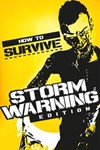 *How to Survive: Storm Warning Edition XBOX*