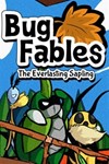 *Bug Fables: The Everlasting Sapling XBOX*