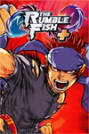 **The Rumble Fish + XBOX*