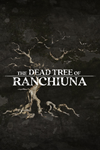 **The Dead Tree of Ranchiuna XBOX*