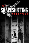 **The Shapeshifting Detective XBOX*