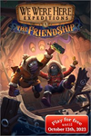 **We Were Here Expeditions: The FriendShip XBOX*