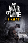 **This War of Mine: Final Cut XBOX*