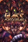 **Glass Masquerade XBOX*