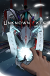 **Unknown Fate XBOX*