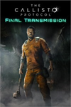 **The Callisto Protocol - Final Transmission XBOX*DLC