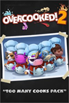 **Overcooked! 2 - Too Many Cooks Pack XBOX*DLC