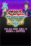 **Yu-Gi-Oh! ARC-V Sora and Dipper XBOX*DLC