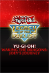 **Yu-Gi-Oh! Waking the Dragons: Joey’s Journ XBOX*DLC