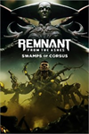 **Remnant: From the Ashes - Swamps of Corsus XBOX*DLC