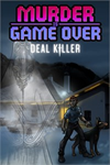 **Murder Is Game Over: Deal Killer XBOX*