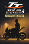 **TT Isle Of Man 3 – 2023 TT Races Roster XBOX*DLC