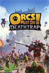 **Orcs Must Die! Deathtrap XBOX*