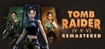 *Tomb Raider IV-VI Remastered*GIFT*МИР**АВТО**