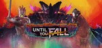 *Until You Fall*GIFT*МИР**АВТО**